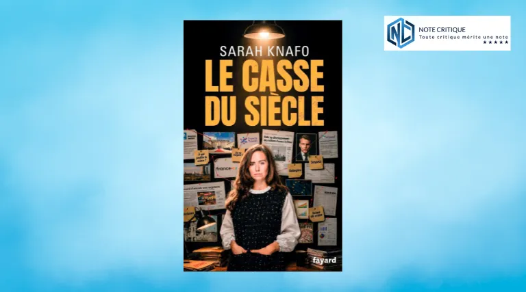 Le casse du siècle - Sarah Knafo